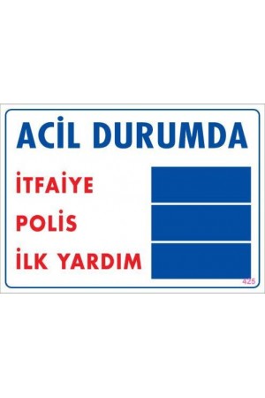 Acil Durum Uyarı Levhası 25x35 KOD:425&hellip;