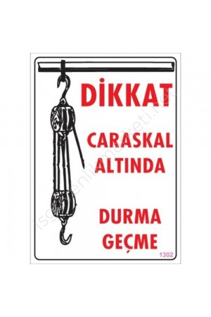 Dikkat Calaskal Altında Durmayın Uyarı Levhası 25x35 KOD:1302&hellip;